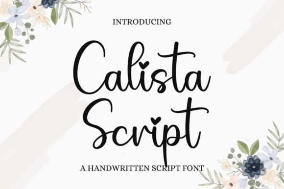 Calista Script: A Premium Handwritten Typeface for Polished Branding