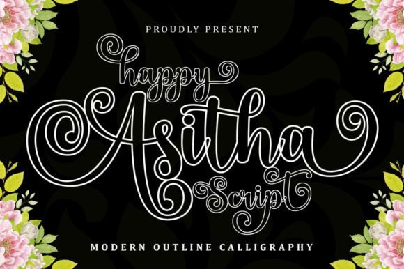 Happy Asitha Script: A Modern Calligraphic Font