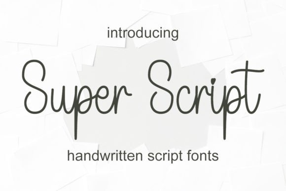 Super Script: A Friendly Handwritten Font